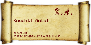 Knechtl Antal névjegykártya